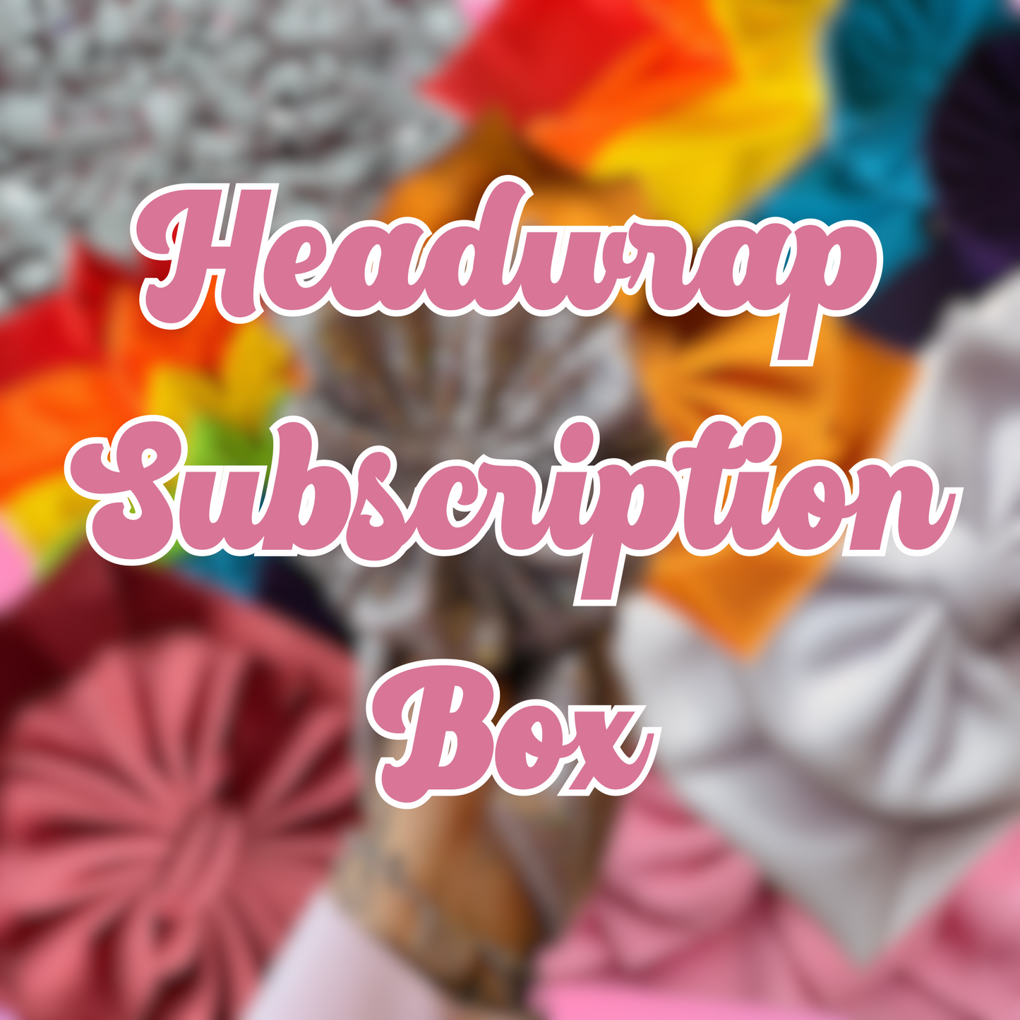 Headwrap Monthly Box