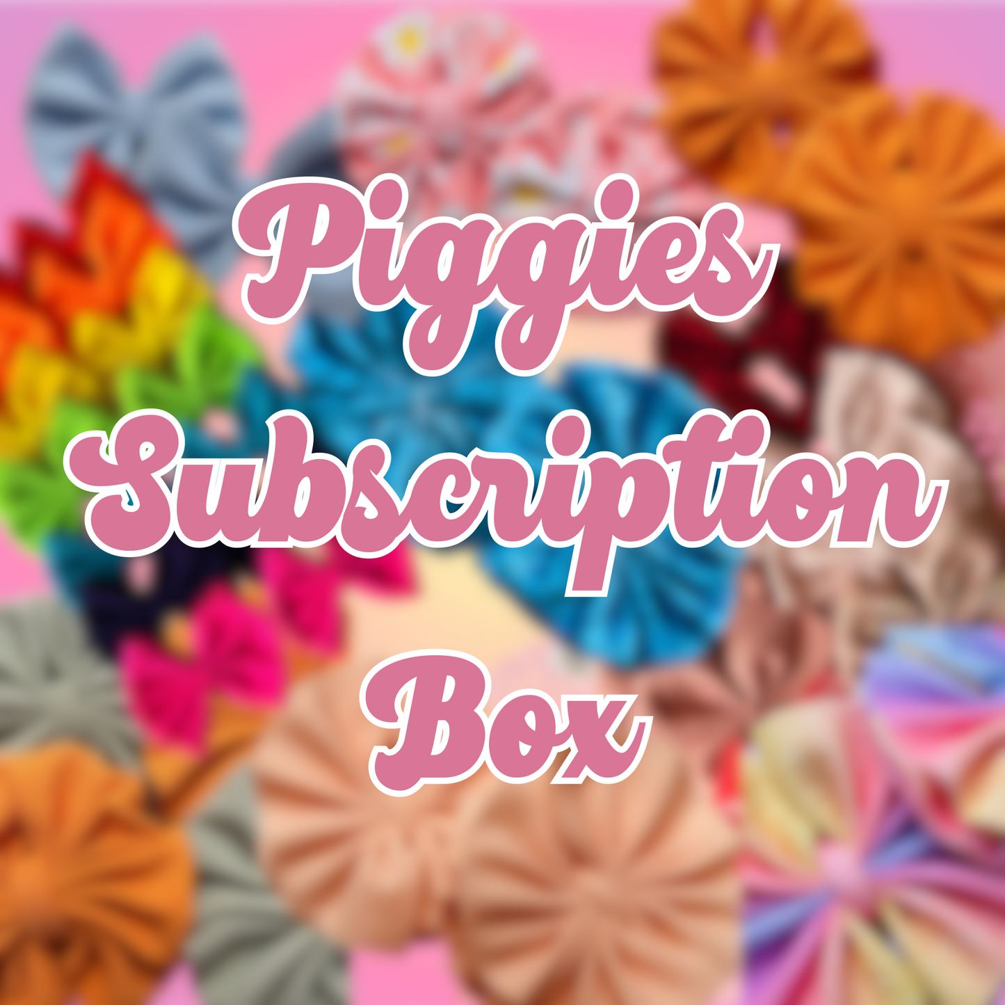 Piggies Monthly Box